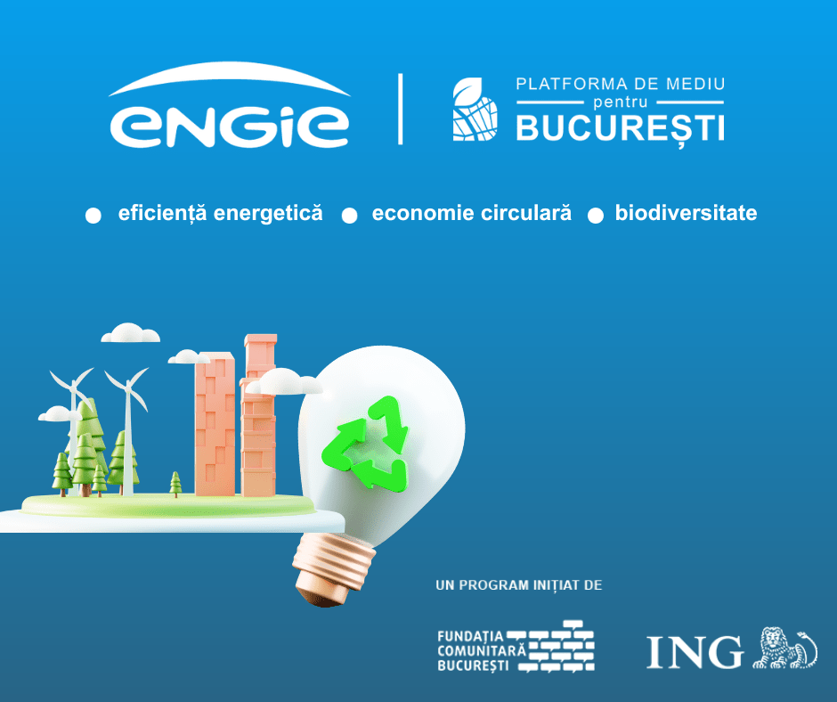 ENGIE Romania susține Platforma de mediu pentru București printr-o finanțare de 1.500.000 de lei